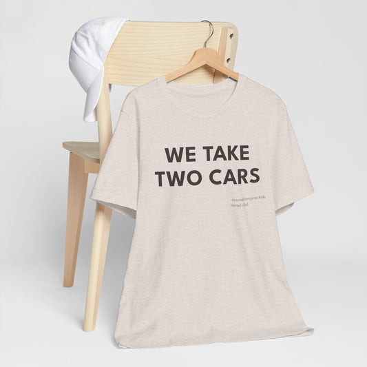We Take Two Cars