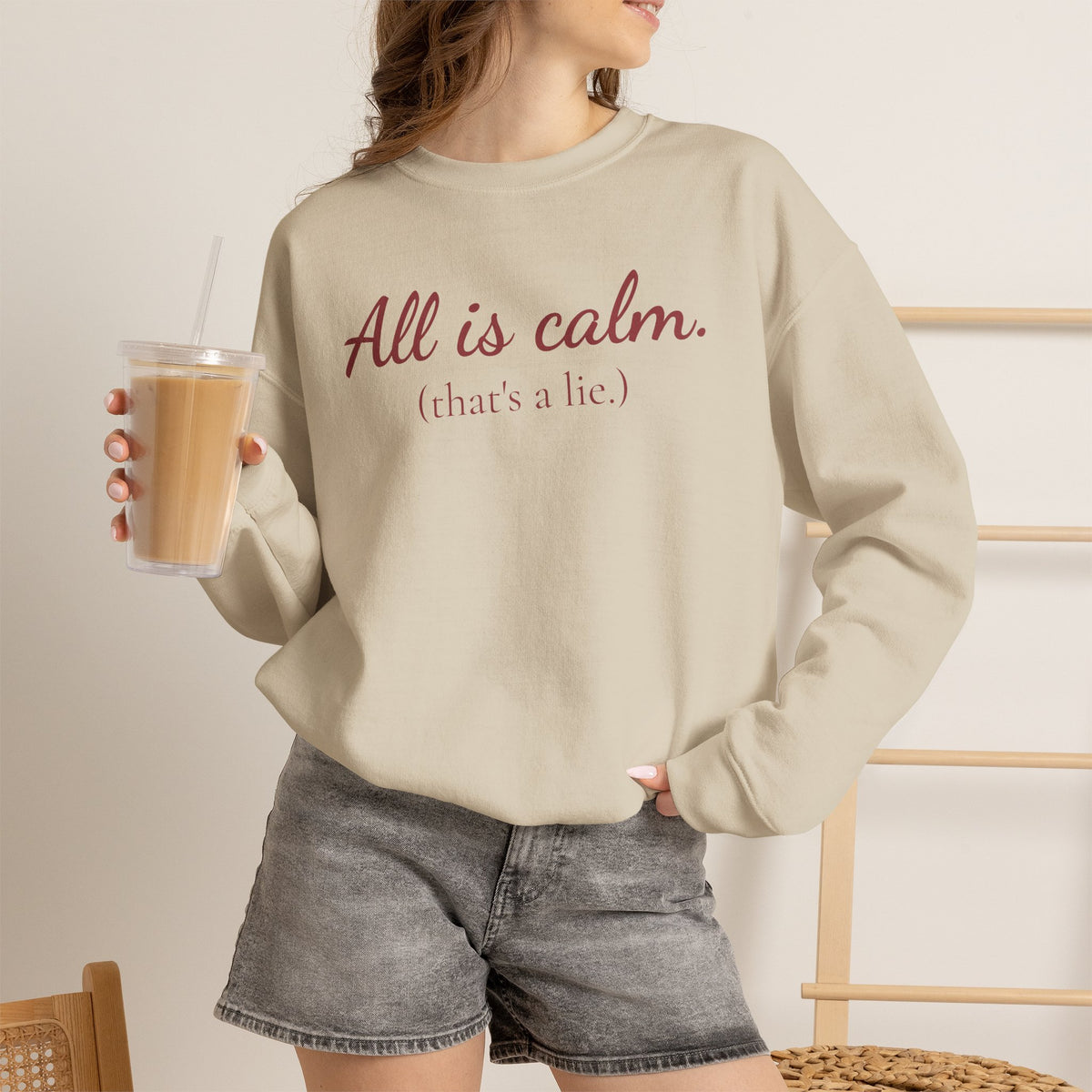 All Is Calm (That’s a Lie) Holiday Sweatshirt