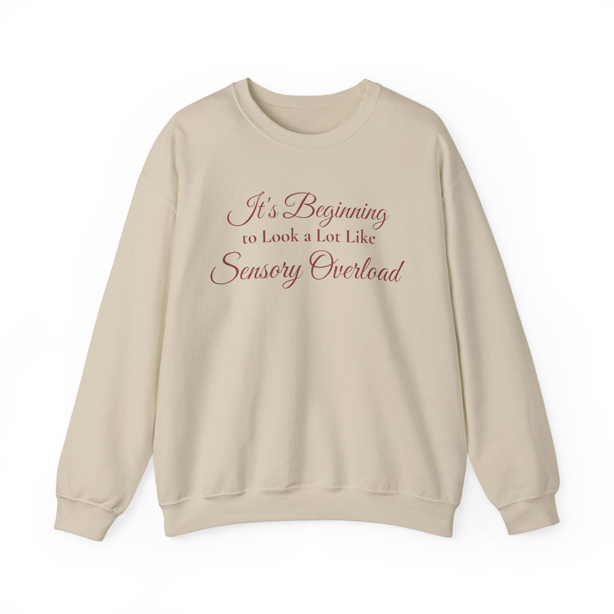 It’s Beginning to Look a Lot Like Sensory Overload Holiday Sweatshirt