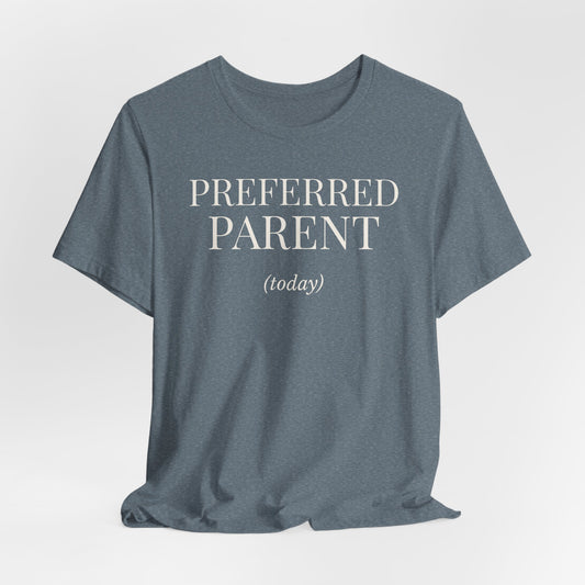 Preferred Parent (today)