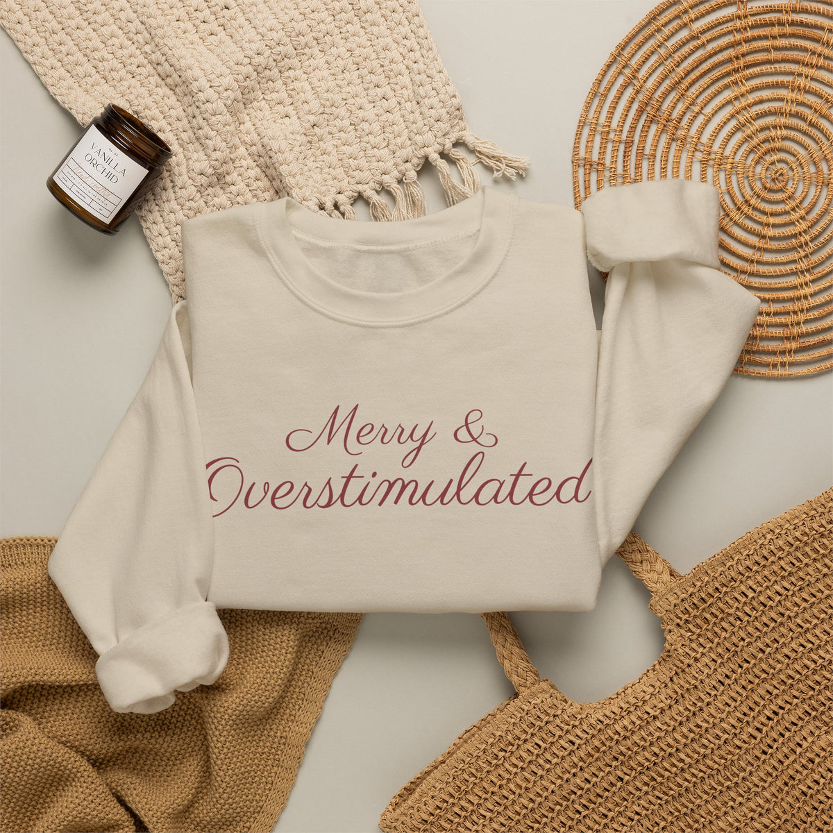 Merry & Overstimulated Holiday Sweatshirt