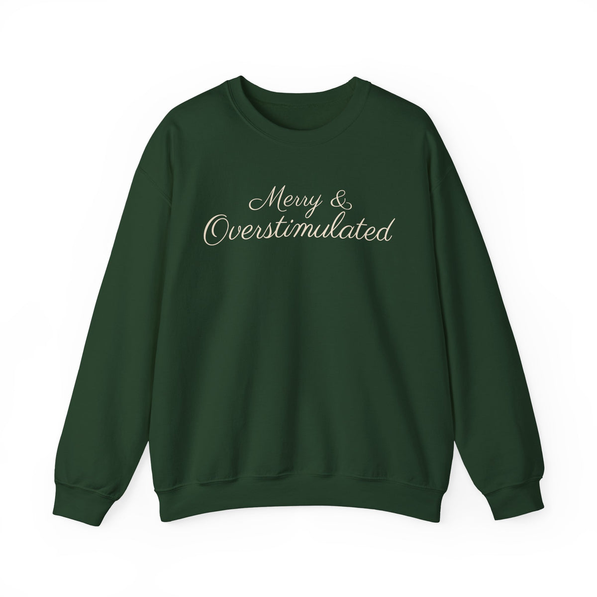 Merry & Overstimulated Holiday Sweatshirt