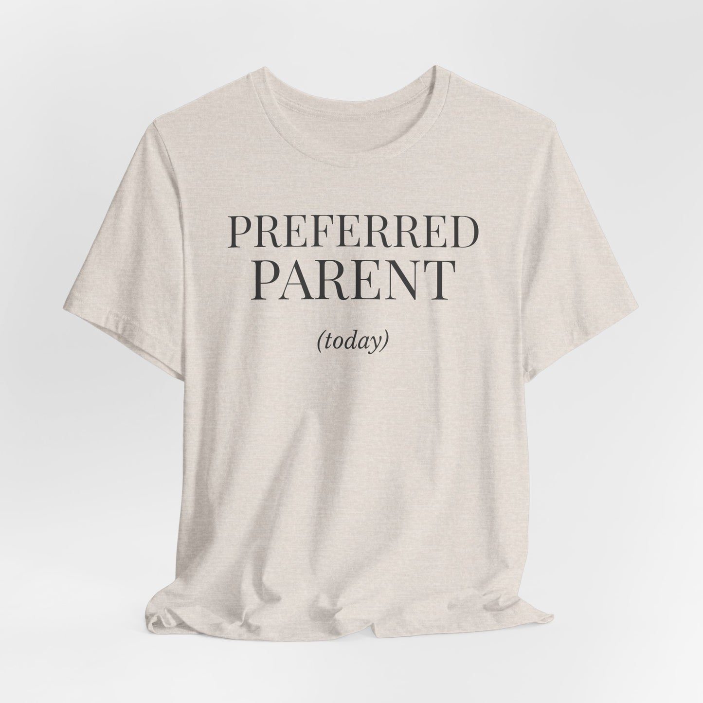 Preferred Parent (today)