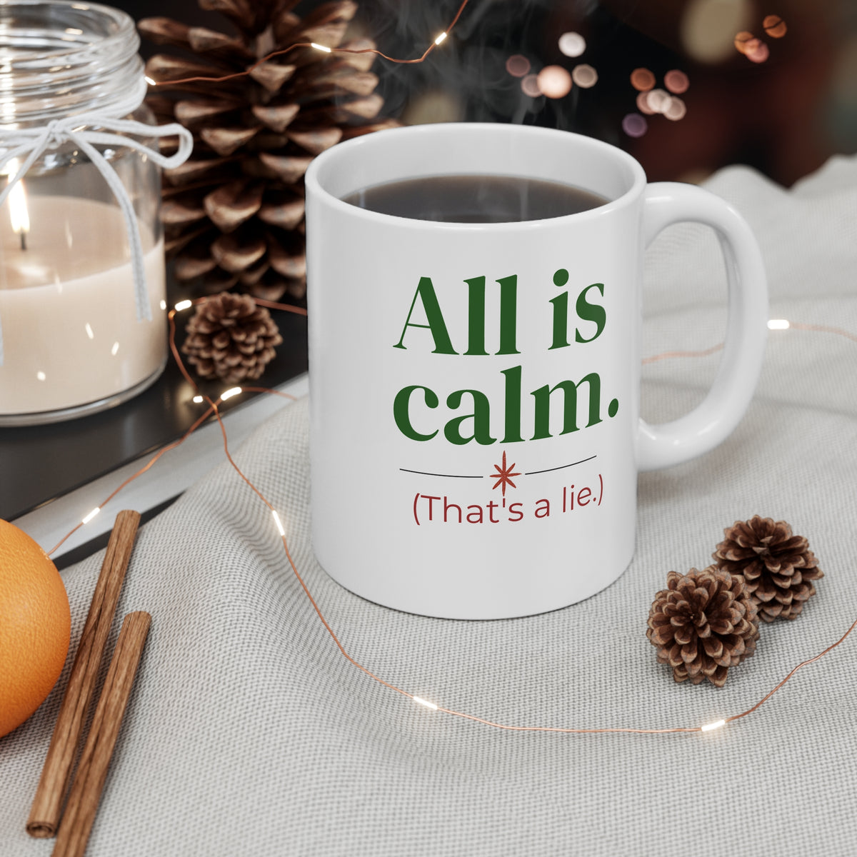 All is calm. (That's a lie.) Coffee Mug