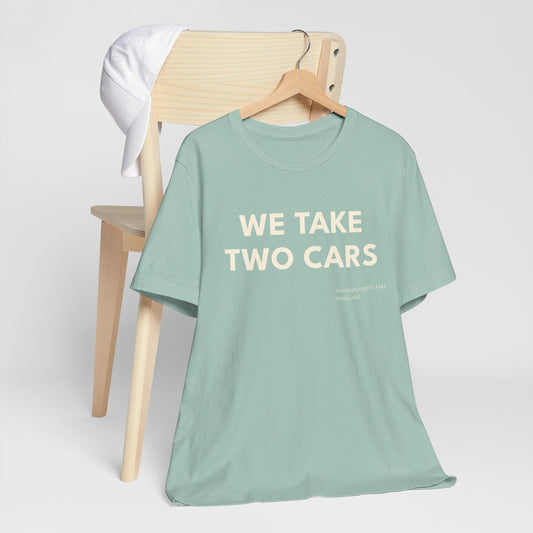 We Take Two Cars