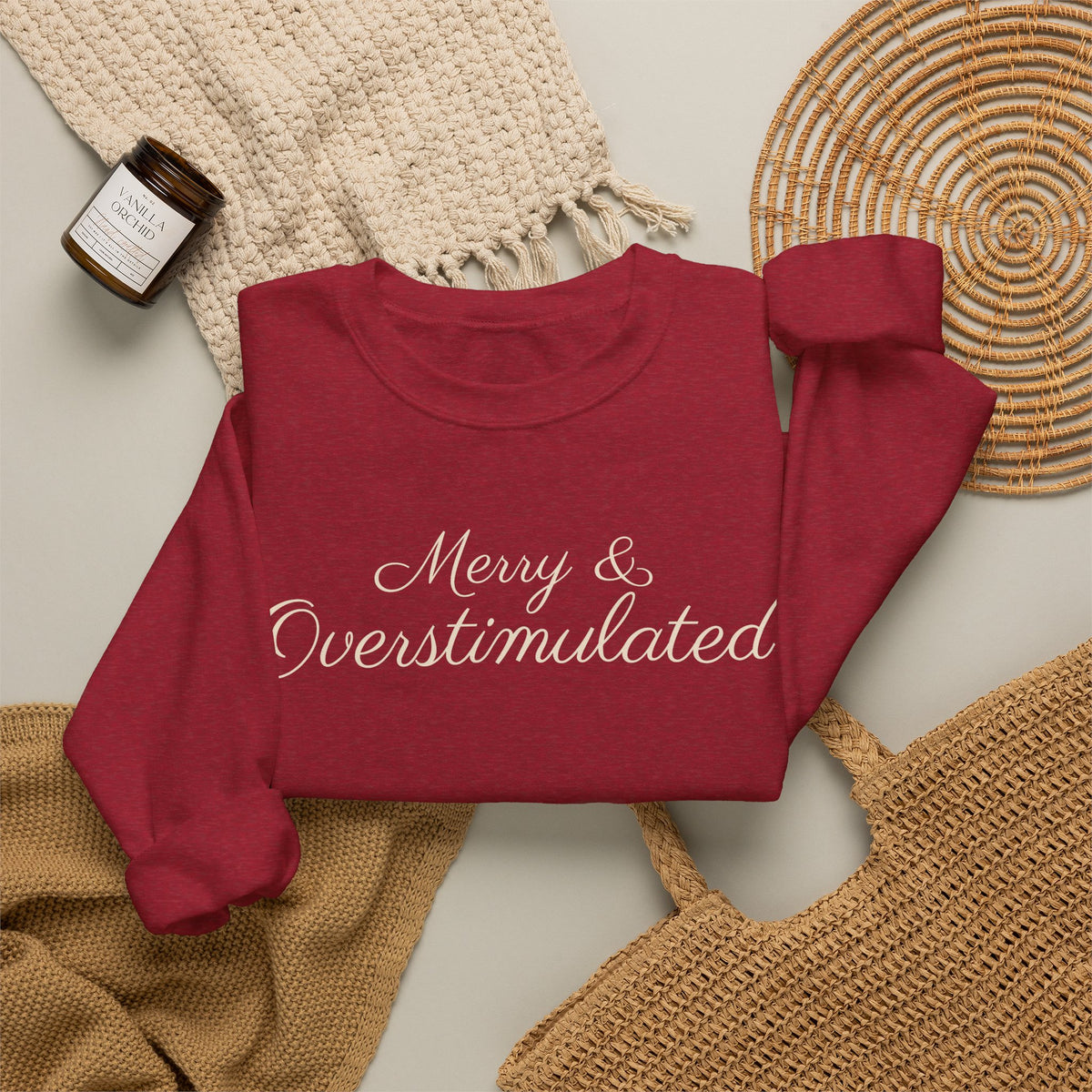 Merry & Overstimulated Holiday Sweatshirt