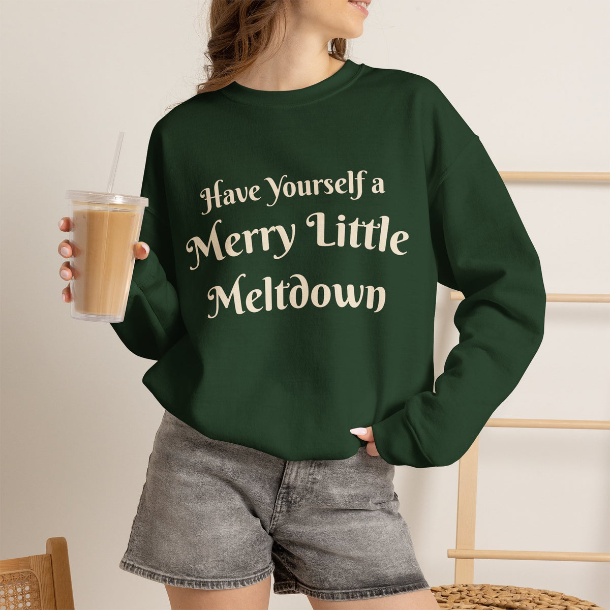 Have Yourself a Merry Little Meltdown Holiday Sweatshirt